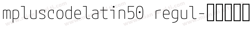 mpluscodelatin50 regul字体转换